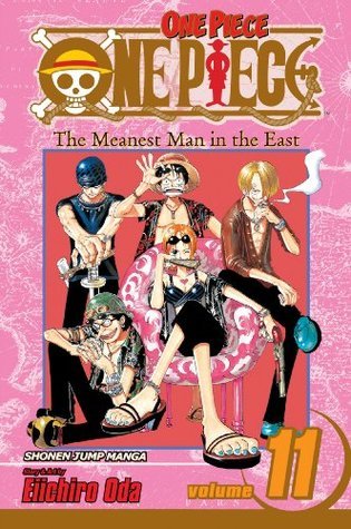 One Piece, Volume 11: The Meanest Man in the East by Oda Eiichiro