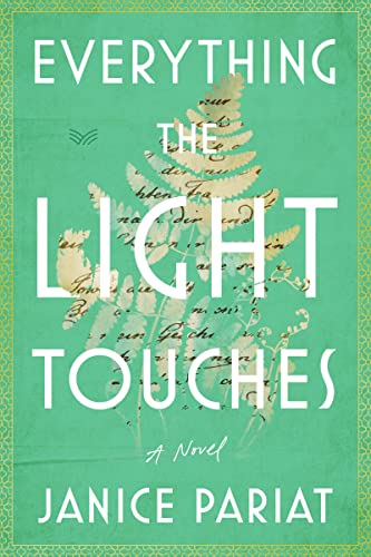 Everything the Light Touches by Janice Pariat