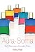 Aura-Soma: Self-Discovery through Color