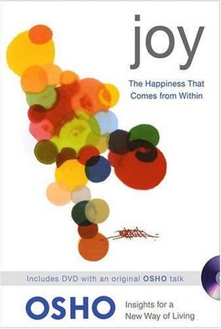 Osho ( Author )(Joy: The Happiness That Comes from Within [With DVD] [ JOY: THE HAPPINESS THAT COMES FROM WITHIN [WITH DVD] ] By Osho ( Author )Jan-20-2009 Paperback) Paperback
