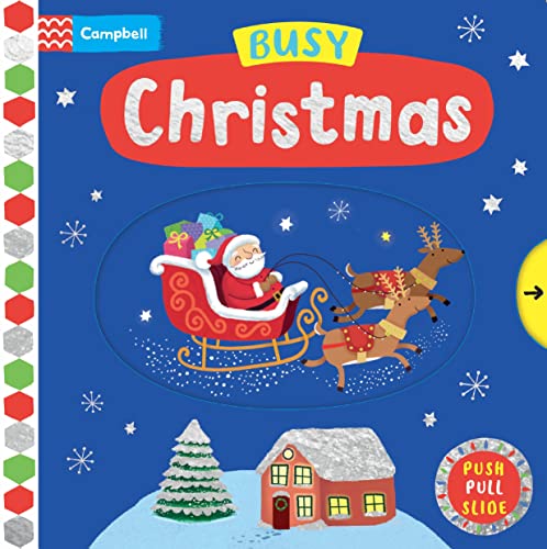 Busy Christmas: A Push, Pull, Slide Book by Campbell Books