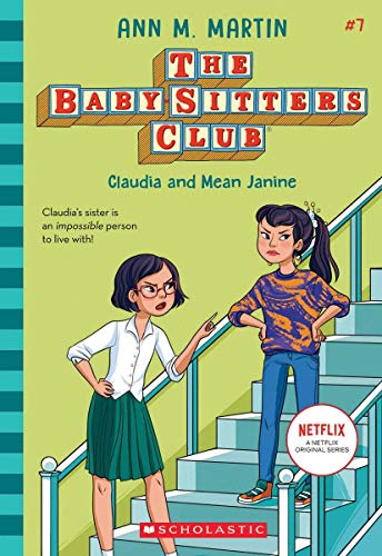 Baby-Sitters Club #7: Claudia And Mean Janine