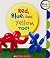 Rookie Preschool: Red,Blue, And Yellow, Too!