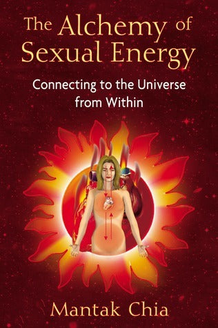 The Alchemy of Sexual Energy: Connecting to the Universe from Within