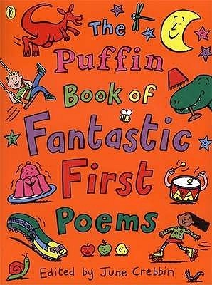 The Puffin Book of Fantastic First Poems