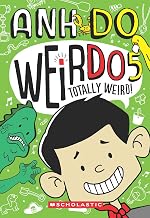 WeirDo 5: Totally Weird! by Anh Do