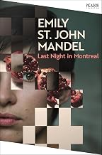 Last Night in Montreal by Emily St. John Mandel