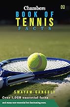 Chambers Book of Tennis Facts by Swayam Ganguly