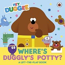 BBC Hey Duggee Wheres Dugglys Potty? A Lift-the-Flap Book. by Hey Duggee