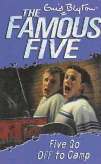 Five Go Off To Camp by Enid Blyton