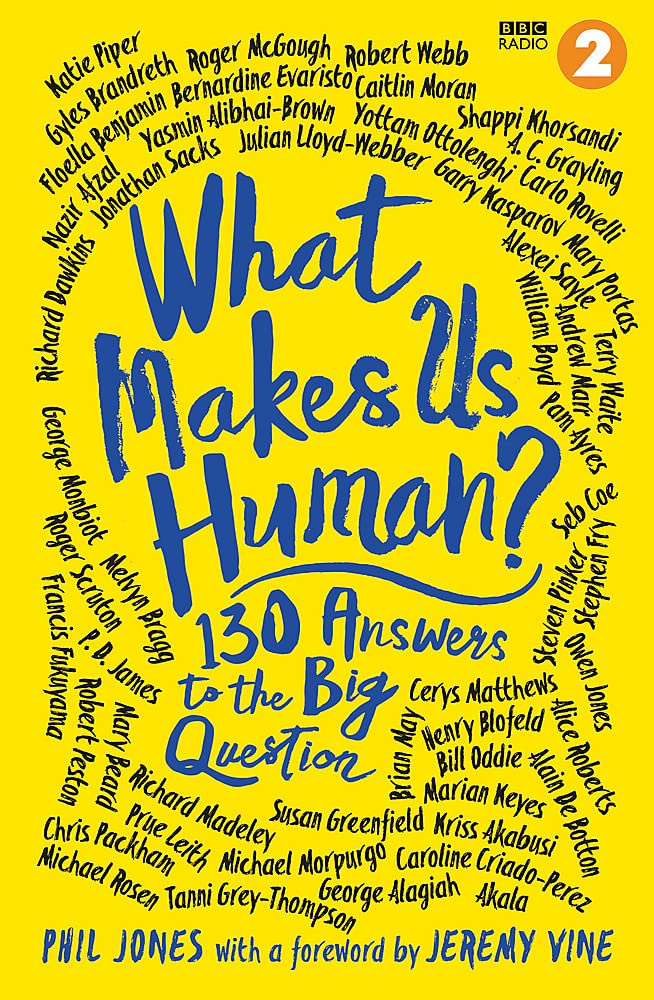 What Makes Us Human?: 130 answers to the big question by Jeremy Vine And Phil Jones