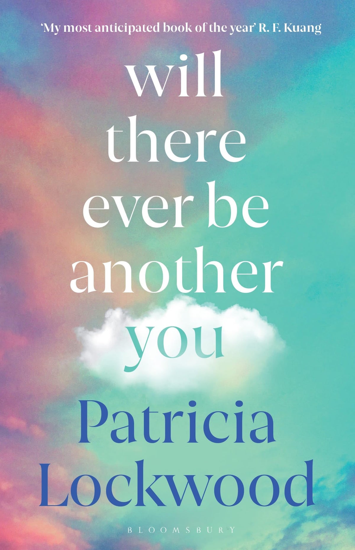 Will There Ever Be Another You by Patricia Lockwood