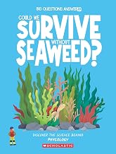 Could We Survive Without Seaweed? Phycology by Rosie Rowntree