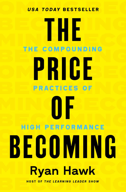 The Price of Becoming by Ryan Hawk