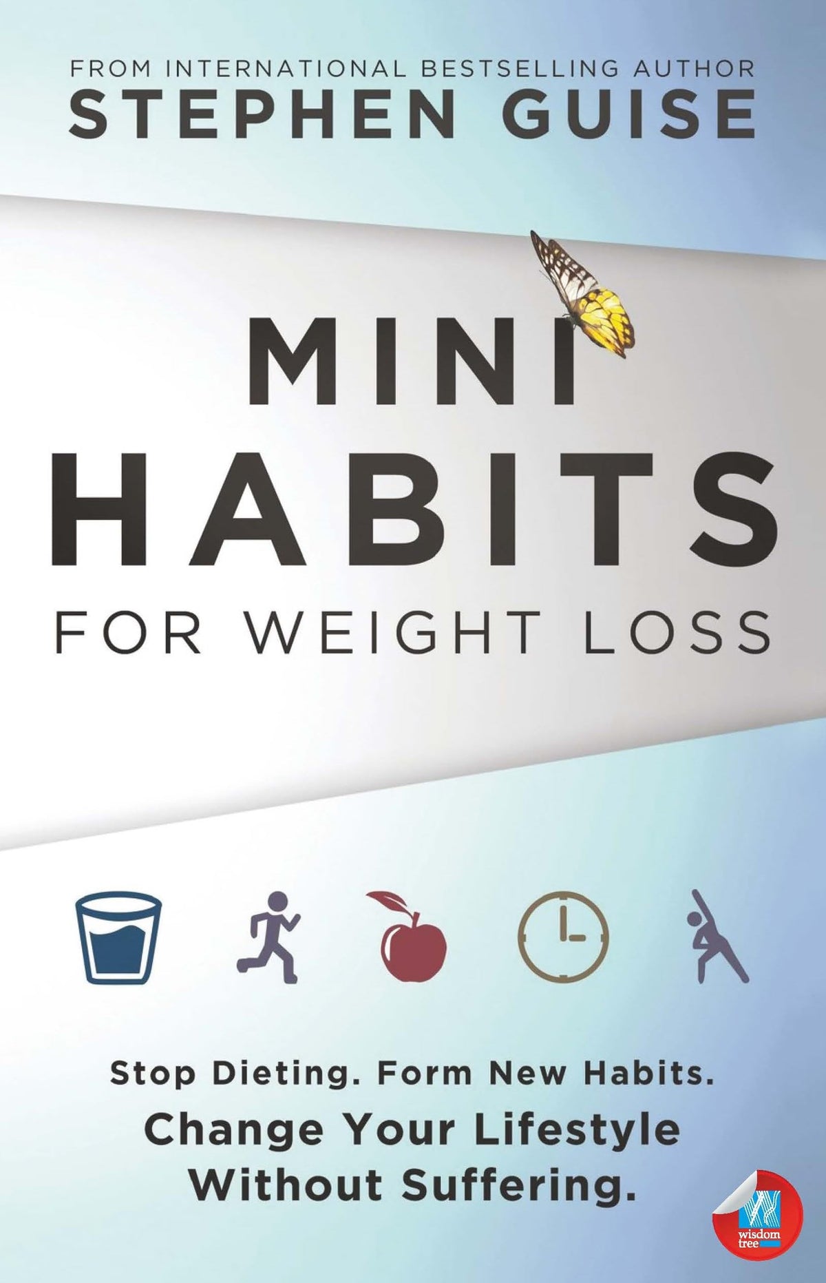 Mini Habits for Weight Loss by Stephen Guise