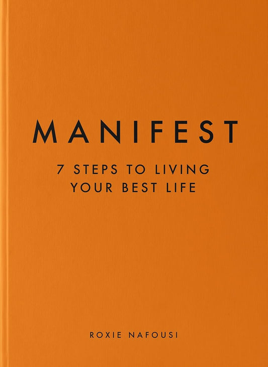 Hardcover Manifest: 7 Steps to living your best life