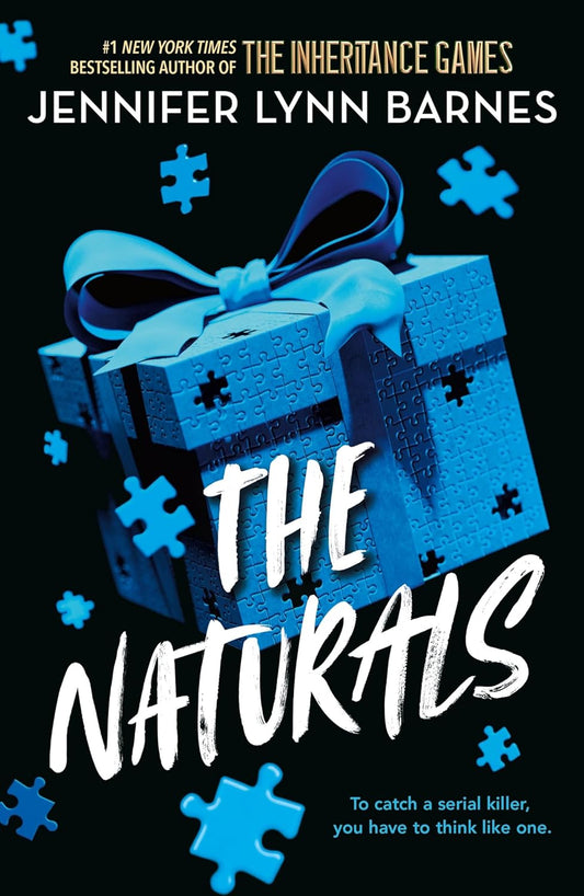 The Naturals: Book 1 Cold cases get hot in this unputdownable mystery from the author of The Inheritance Games by Jennifer Lynn Barnes