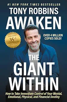 Awaken The Giant Within, Updated 35th Anniversary Edition by Tony Robbins
