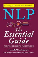 NLP - The Essential Guide to Neuro-Linguistic Programming