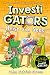 InvestiGators: Heist and Seek: A full colour, laugh-out-loud comic book adventure! (InvestiGators!, 6)