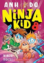 Ninja Kid #08: Ninja Dogs! by Anh Do