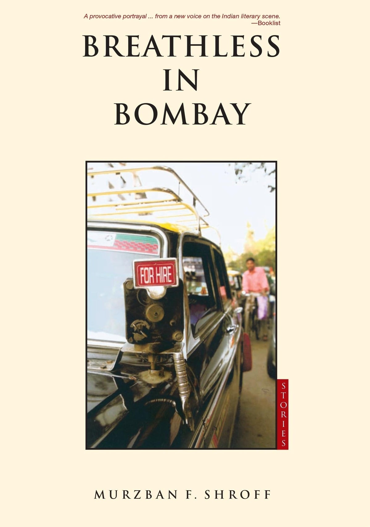Breathless in Bombay by Murzban F. Shroff