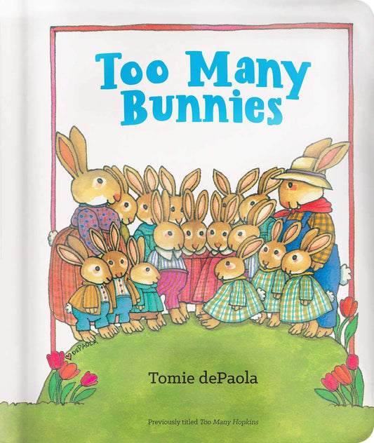 Too Many Bunnies by Tomie Depaola