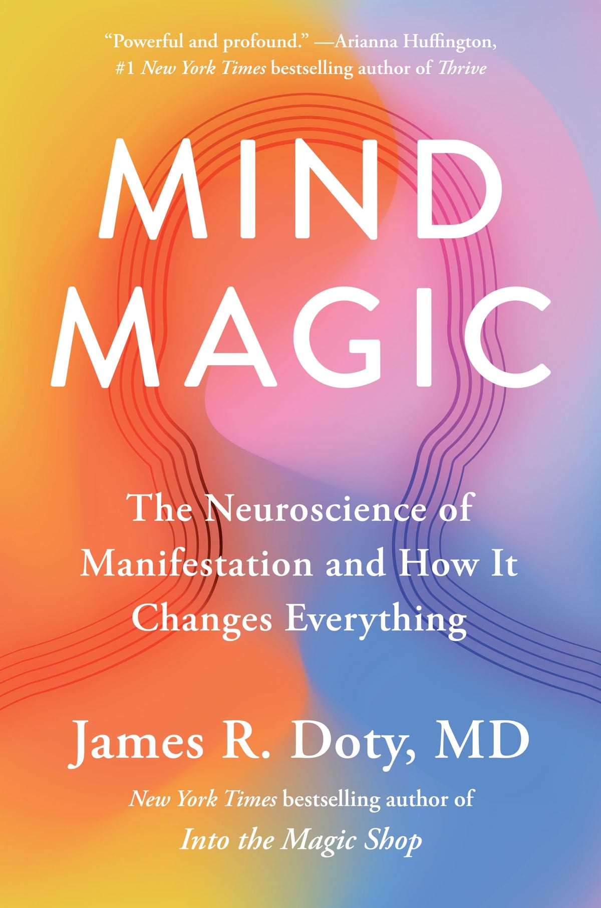 Mind Magic by Dr James R Doty