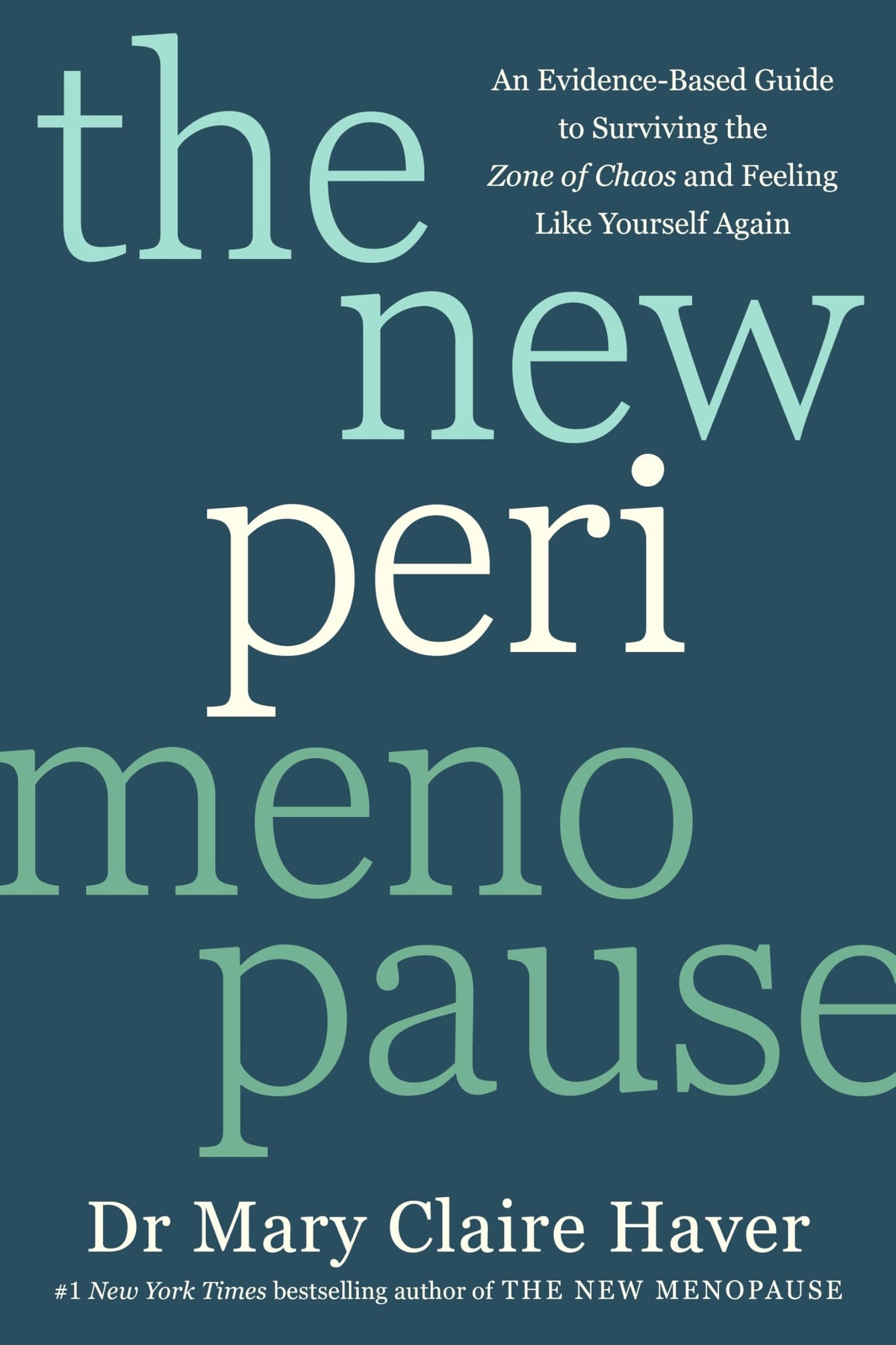 The New Perimenopause by Mary Claire Haver