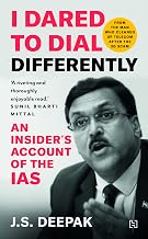 I Dared to Dial Differently by J.S. Deepak