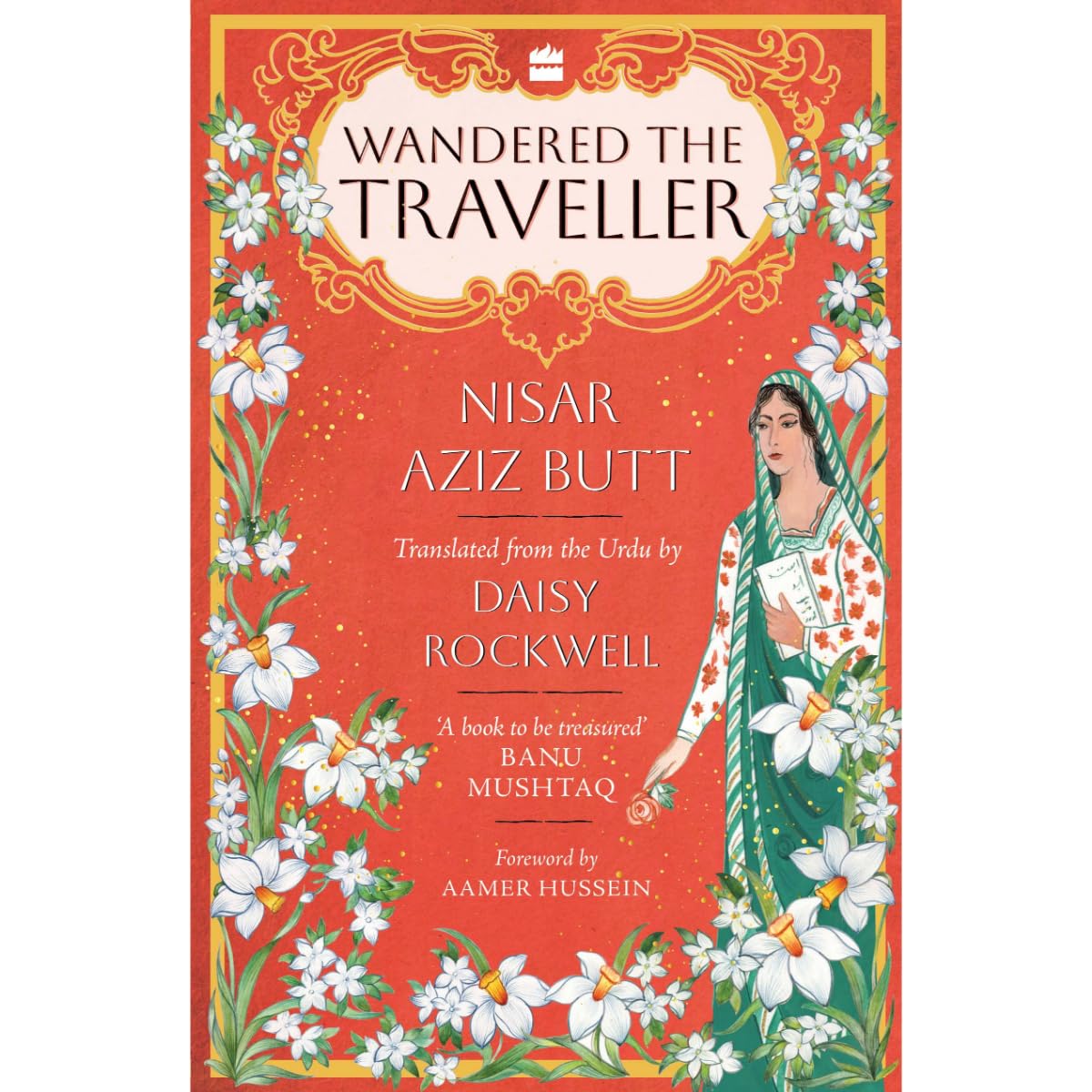 Wandered the Traveller by Nisar Aziz Butt And Daisy Rockwell
