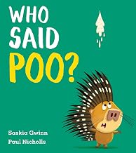 Who Said Poo? by Saskia Gwinn