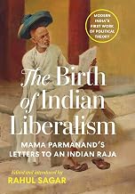 Birth of Indian Liberalism by Rahul Sagar