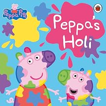 Peppa Pig: Peppa's Holi by Peppa Pig