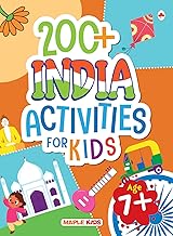 200+ INDIA ACTIVITIES FOR KIDS -Age7+ by Maple Press