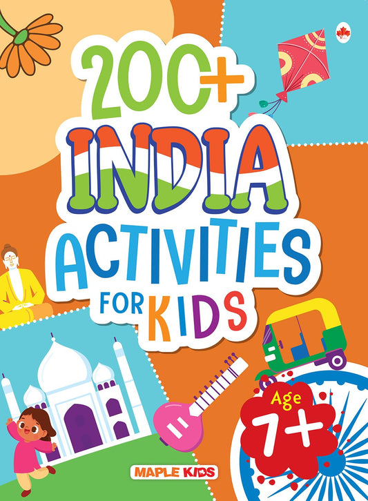 200+ INDIA ACTIVITIES FOR KIDS -Age7+ by Maple Press