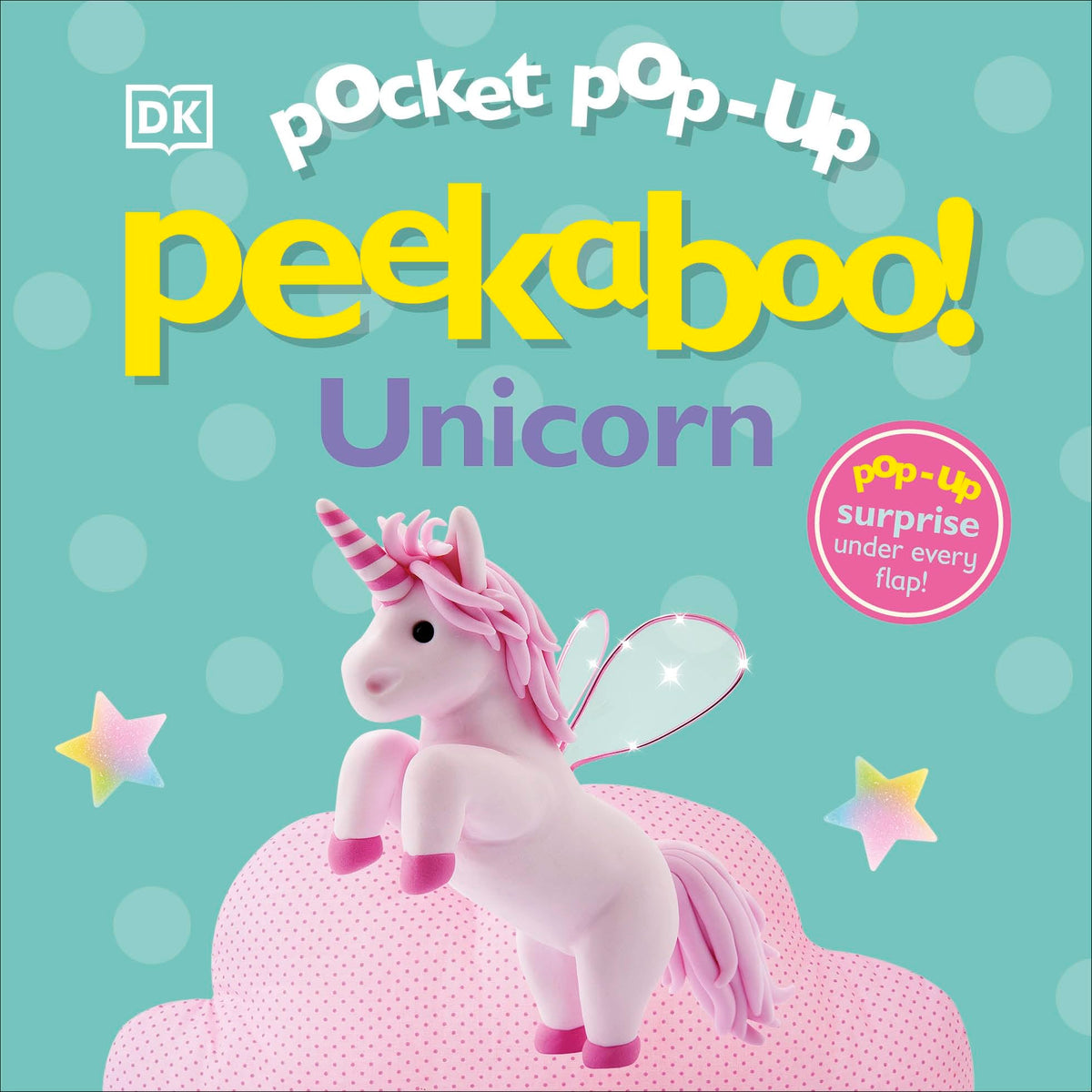 DK Children Pocket Pop-Up Peekaboo! Unicorn. by Dk In House