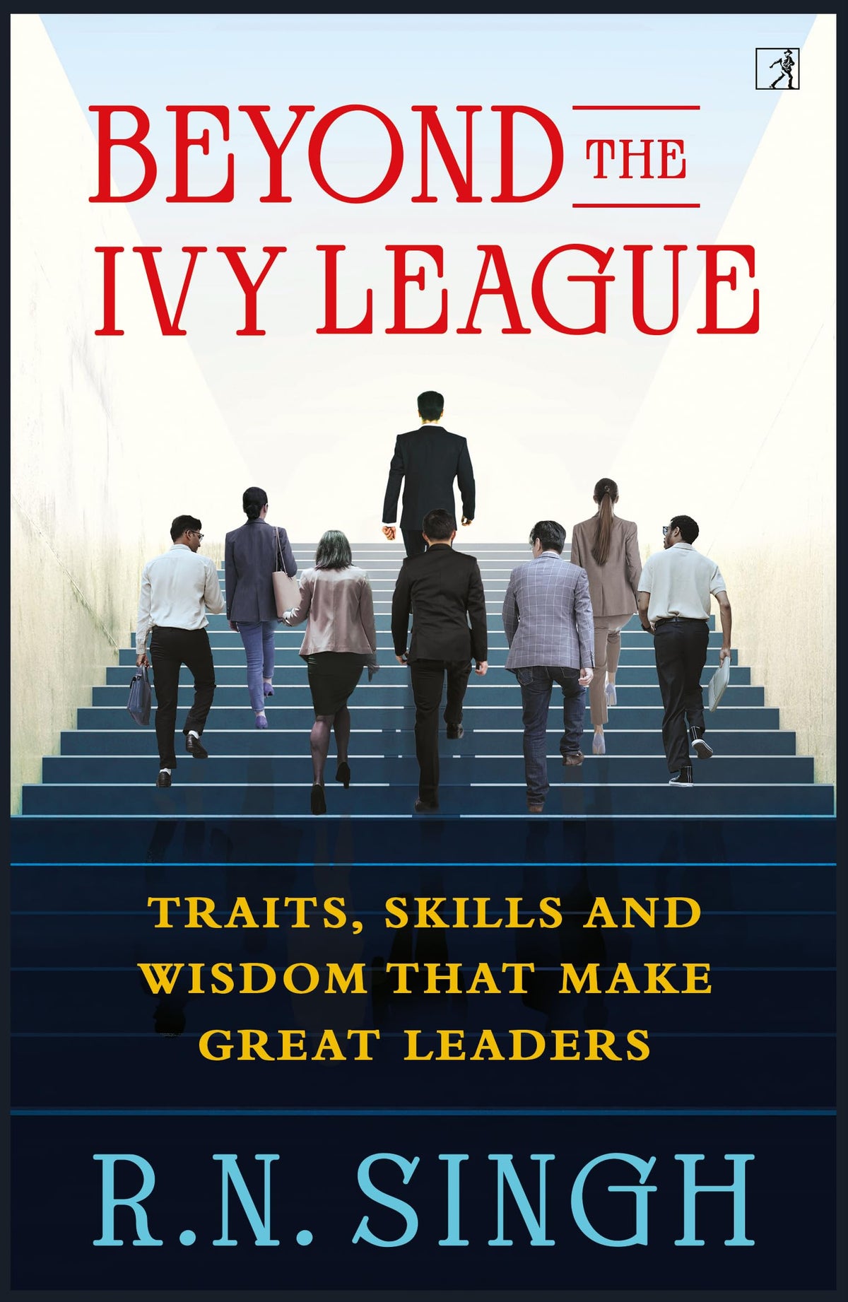 Beyond the Ivy League by Singh R.N.
