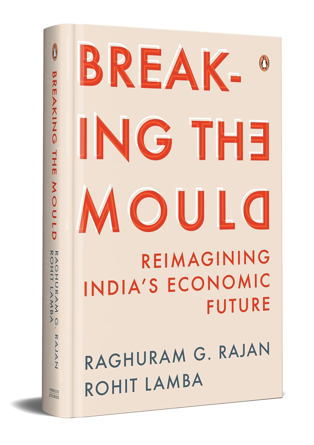 Breaking the Mould : Reimagining India's Economic Future