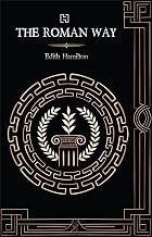 The Roman Way by Hamilton Edith