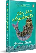 The Sea Elephants by Shastri Akella
