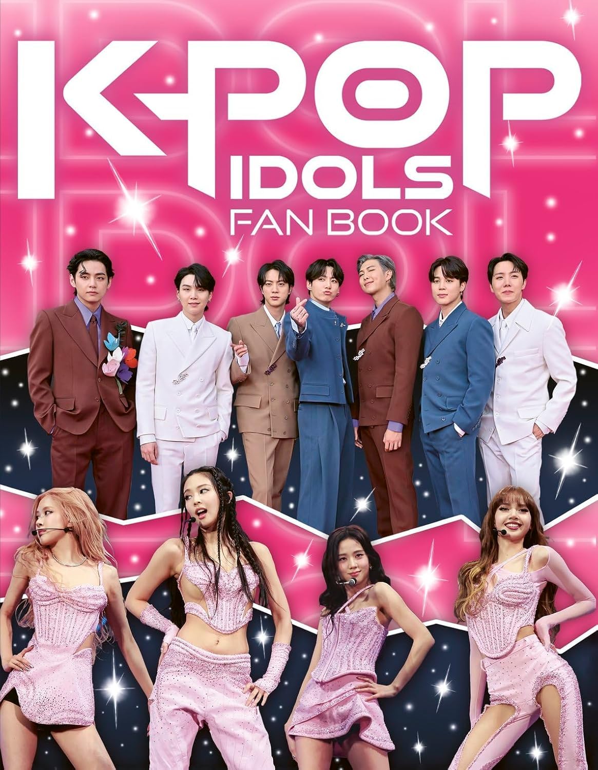 K-Pop Idols Fan Book: the Ultimate Guide to All Things K-Pop by Scholastic
