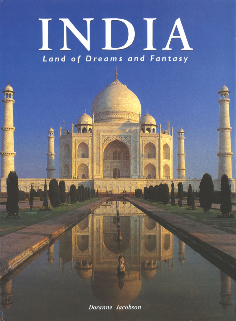 India Land Of Dreams And Fantasy by Doranne Jacobson