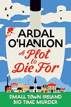 Plot to Die For by Ardal O'Hanlon