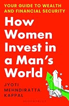 How Women Invest in a Man'S World by Jyoti Mehndiratta Kappal