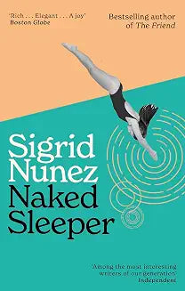 Naked Sleeper by Sigrid Nunez