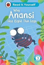 Why Anansi Has Eight Thin Legs : Read It Yourself - Level 3 Confident Reader by Ladybird Inhouse