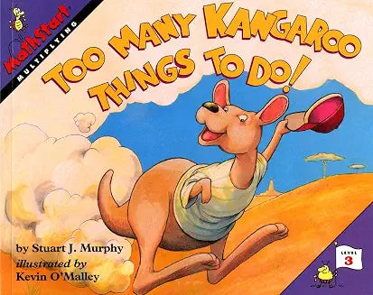 Too Many Kangaroo Things to Do! by Stuart J. Murphy