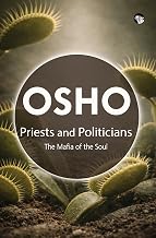 Priests and Politicians: The Mafia of the Soul by Osho