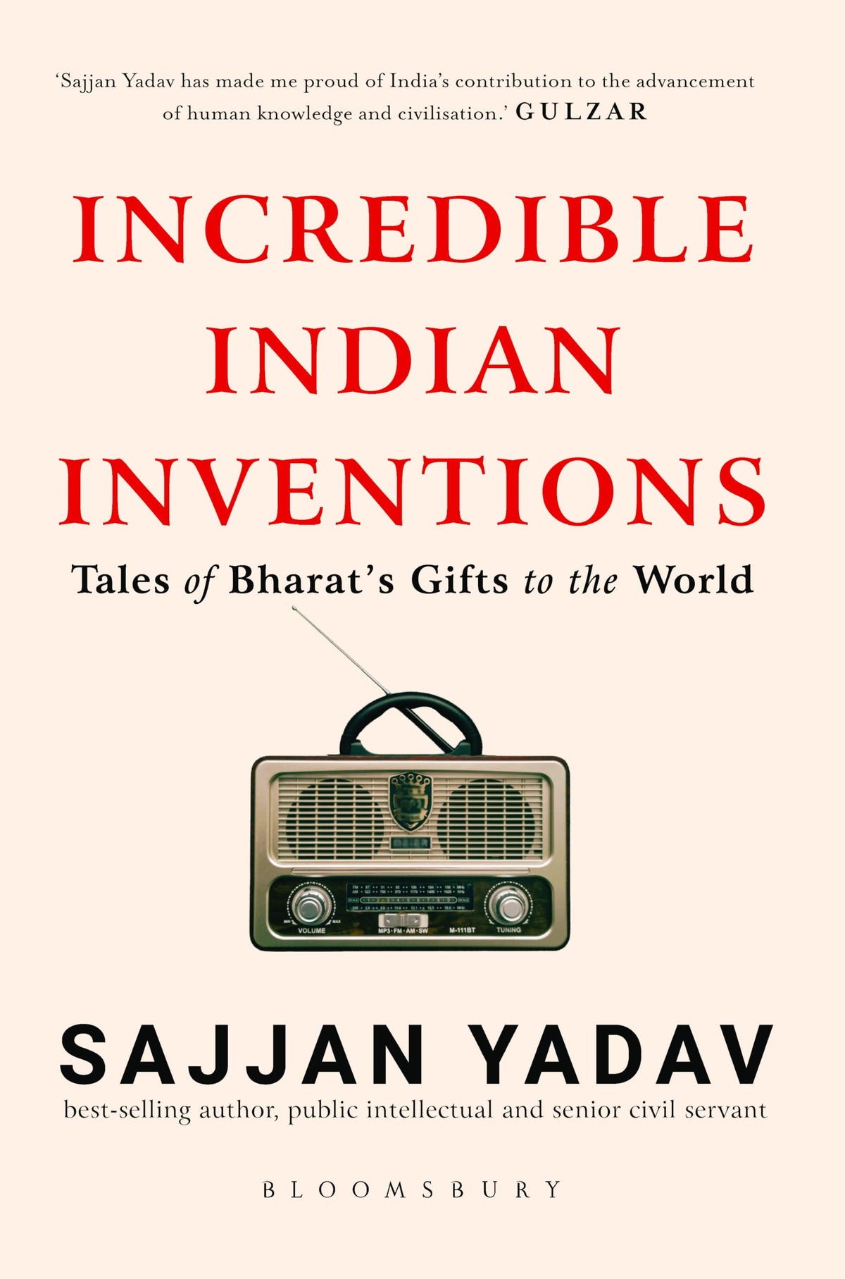 Incredible Indian Inventions by Sajjan Yadav